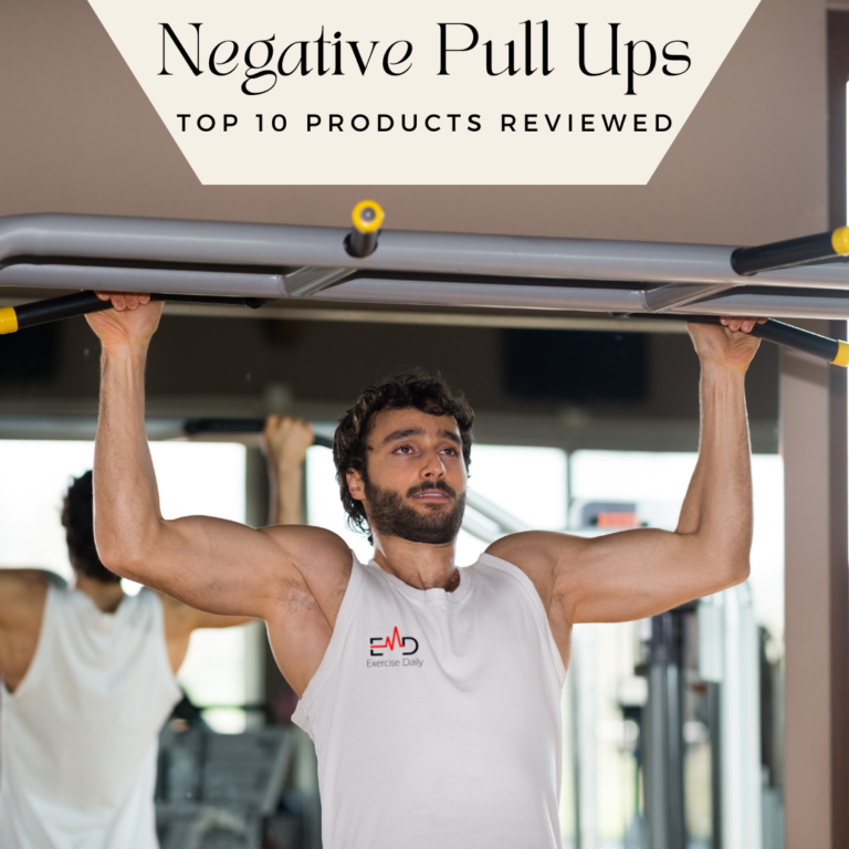 How to Do Negative Pull Ups? Top 10 Pull Up Equipment Reviewed
