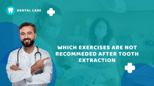 What exercises are not recommended after tooth extraction