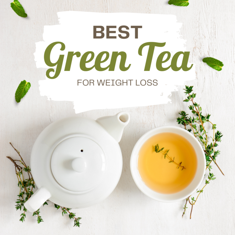 Best Green Tea for Weight Loss
